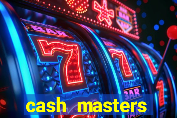 cash masters dinheiro infinito